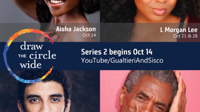 André De Shields, Aisha Jackson, L Morgan Lee, and Ahmad Maksoud Featured in Series 2 of Draw the Circle Wide